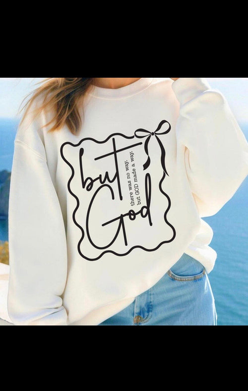 But God – Christian Faith Sweatshirt